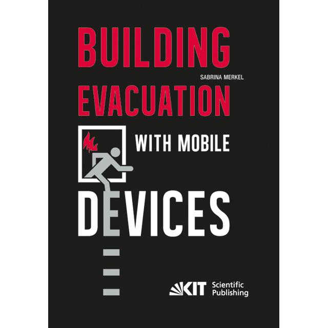 Building Evacuation with Mobile Devices, Fachbücher von Sabrina Merkel