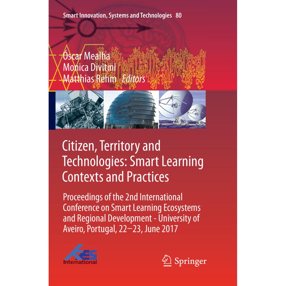 Citizen, Territory and Technologies: Smart Learning Contexts and Practices, Fachbücher von Óscar Mealha, Matthias Rehm, ...