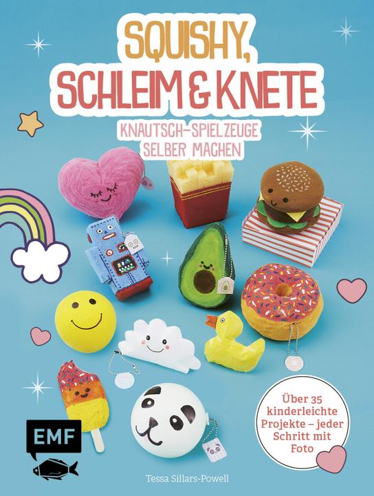 Actual product image Squishy, Schleim & Knete - Knautsch-Spielzeuge selber machen (German, Annika Klapper, Tessa Sillars-Powell, 2019)