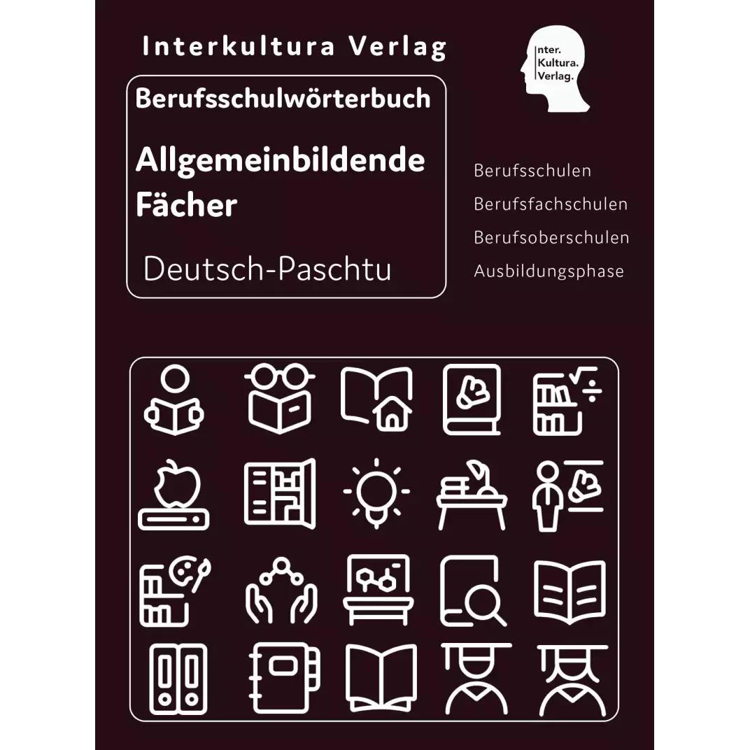 Berufsschulwörterbuch für allgemeinbildende Fächer Deutsch-Paschtu, Sachbücher von Interkultura Verlag
