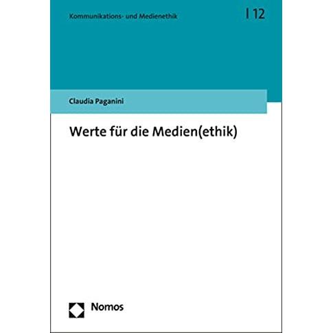 Werte für die Medien(ethik), Fachbücher von Claudia Paganini