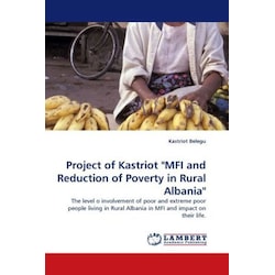 Project of Kastriot 'MFI and Reduction of Poverty in Rural Albania', Fachbücher von Kastriot Belegu