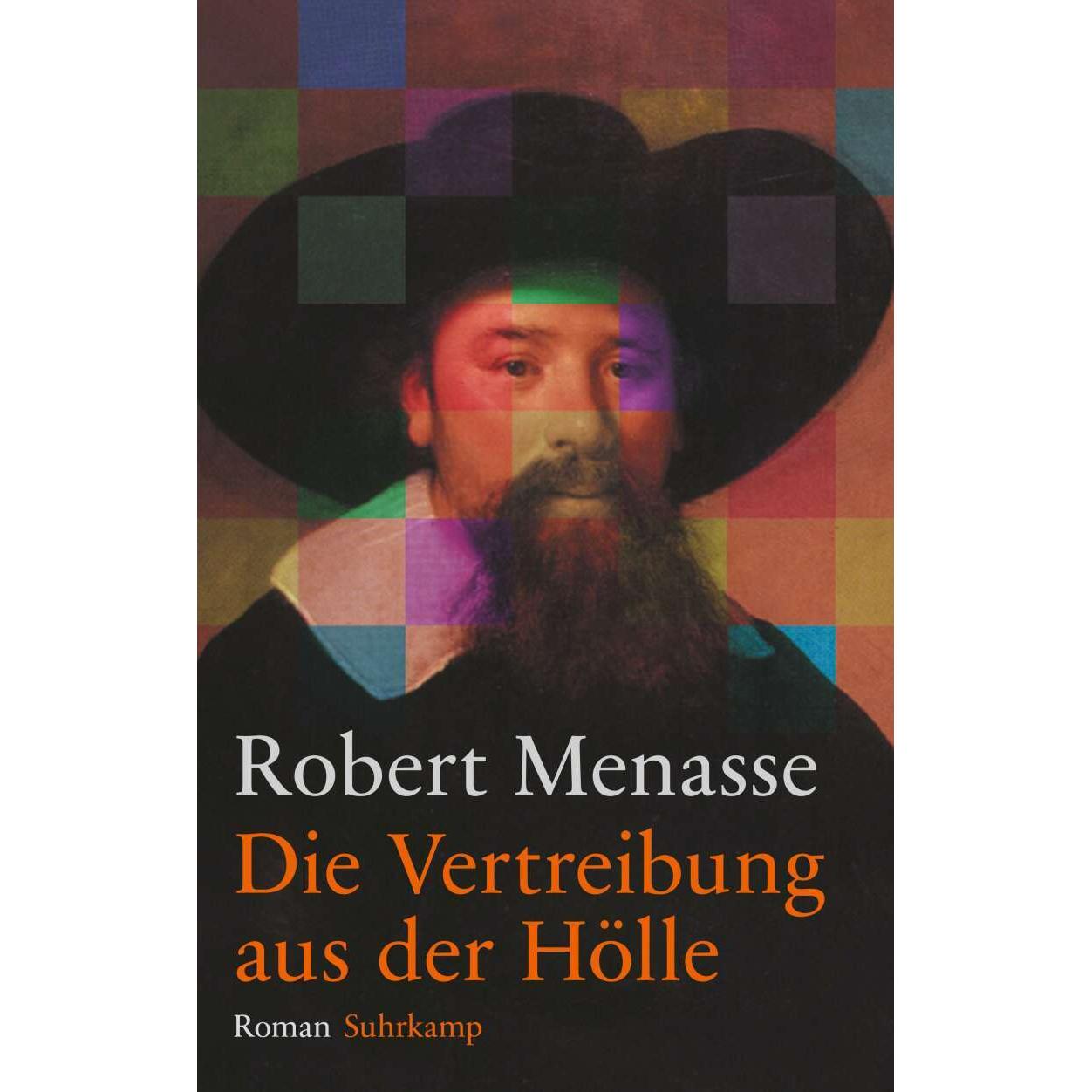Die Vertreibung aus der Hölle, Belletristik von Robert Menasse