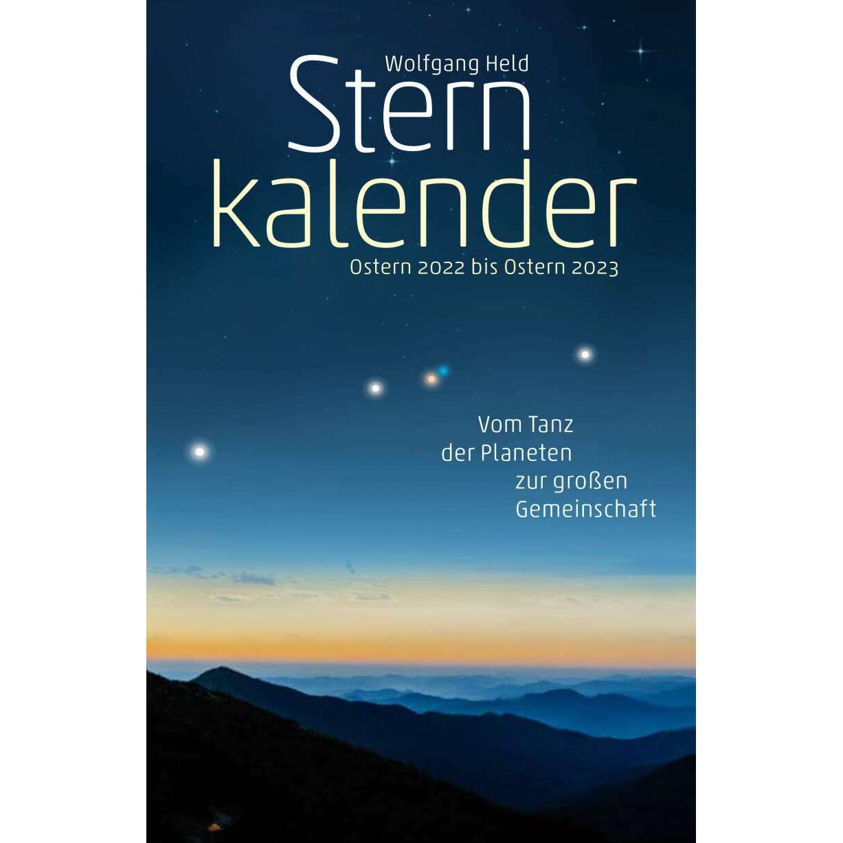 Am Goetheanum, Kalender, Sternkalender Ostern 2022 bis Ostern 2023 (Harter Einband, Deutsch)