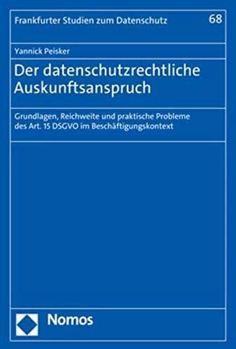 Produktbild Der datenschutzrechtliche Auskunftsanspruch (Deutsch, Yannick Peisker, 2023)