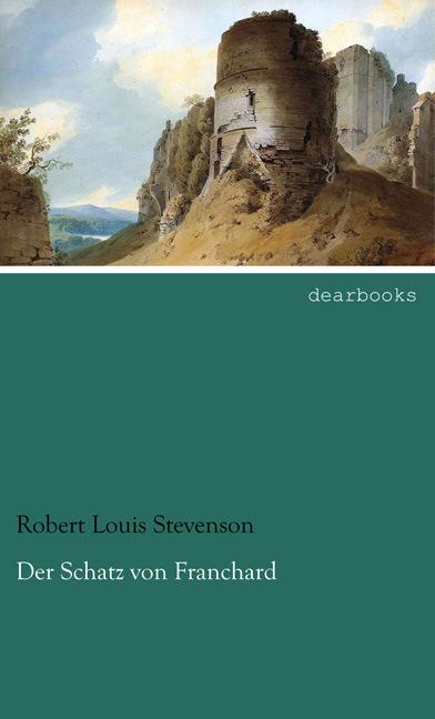 Produktbild Der Schatz von Franchard (Deutsch, Robert Louis Stevenson, 2013)