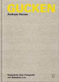Actual product image Gucken (German, Andreas Herzau, 2025)