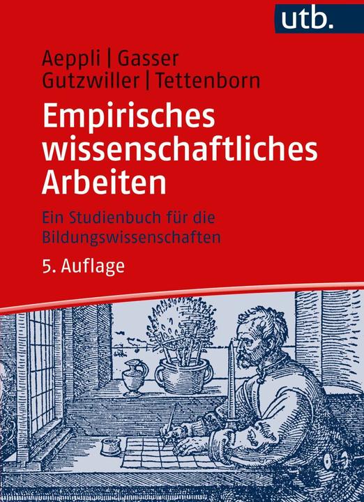 Produktbild Empirisches wissenschaftliches Arbeiten (Deutsch, Luciano Gasser, Eveline Gutzwiller, Jürg Aeppli, Annette Tettenborn Schärer, 2023)