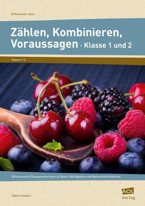 Produktbild Zählen, Kombinieren, Voraussagen - Klasse 1 und 2 (Deutsch, Sabine Gutjahr, 2016)