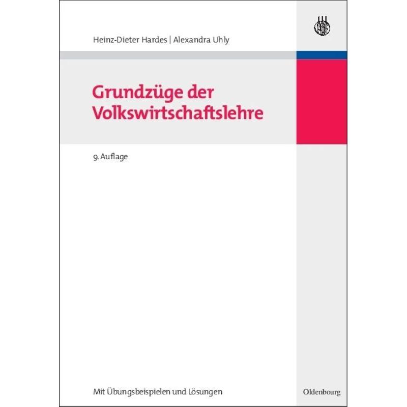 Grundzüge der Volkswirtschaftslehre, Fachbücher von Heinz-Dieter Hardes, Alexandra Uhly