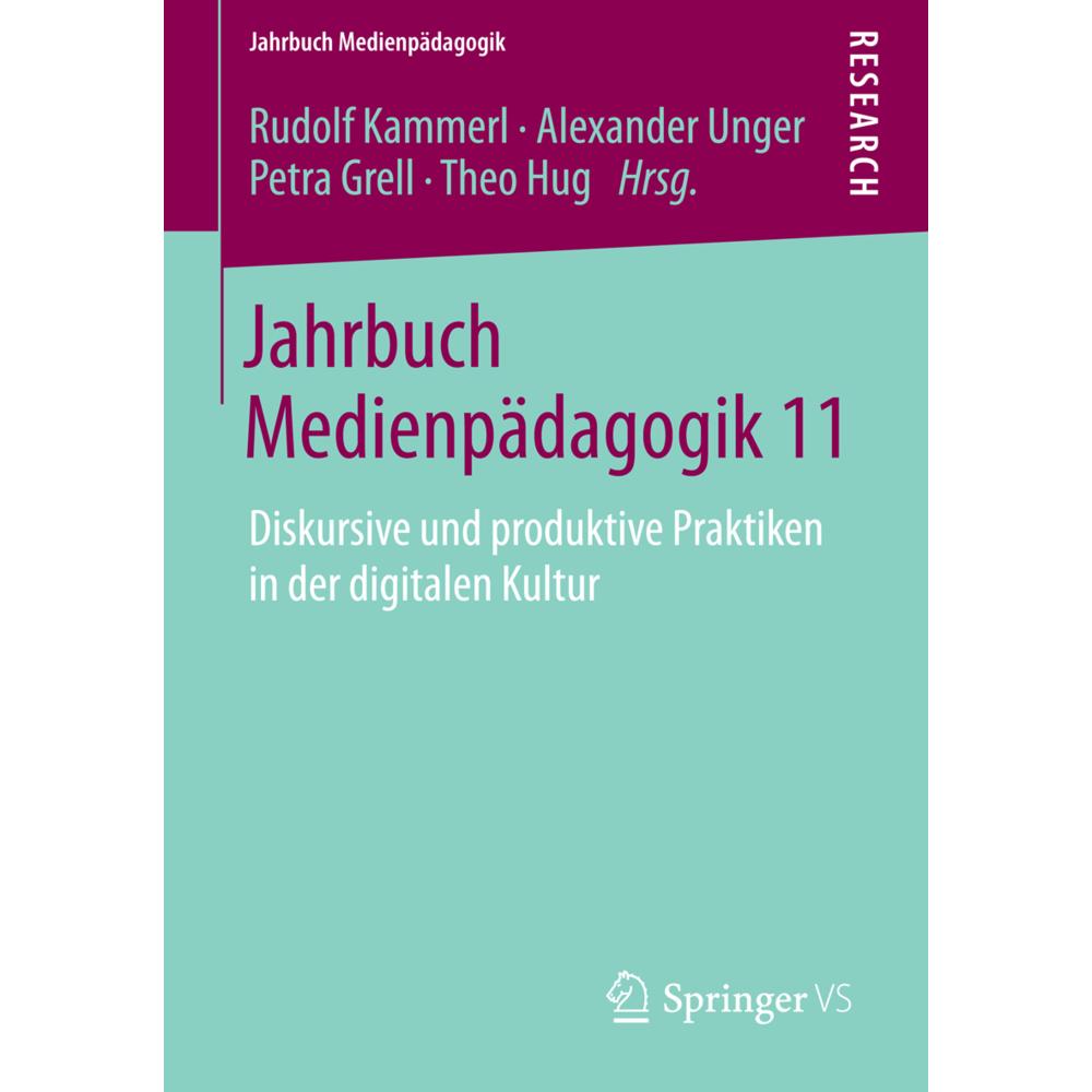 Jahrbuch Medienpädagogik 11, Fachbücher von Alexander Unger, Petra Grell, Rudolf Kammerl, Theo Hug