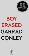 Produktbild Boy Erased, Film Tie-In Edition (Englisch, Garrard Conley, 2018)