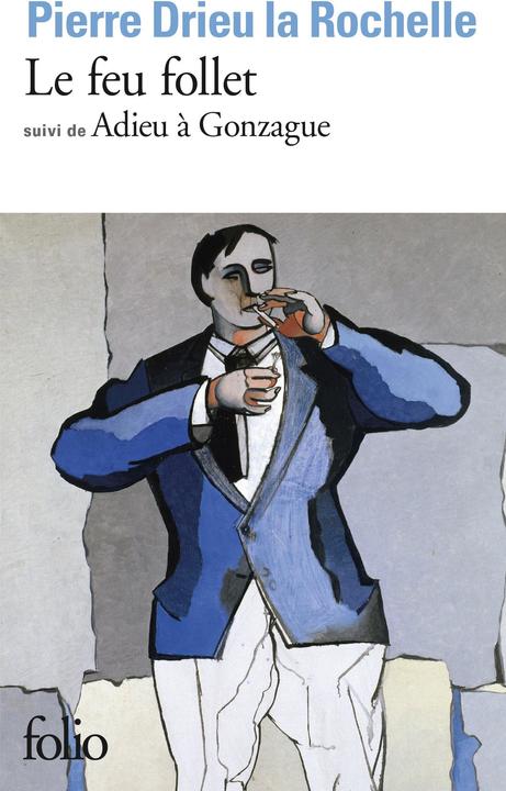 Actual product image Le Feu follet. Adieu à Gonzague (French, Drieu La Rochelle Pierre, 1989)