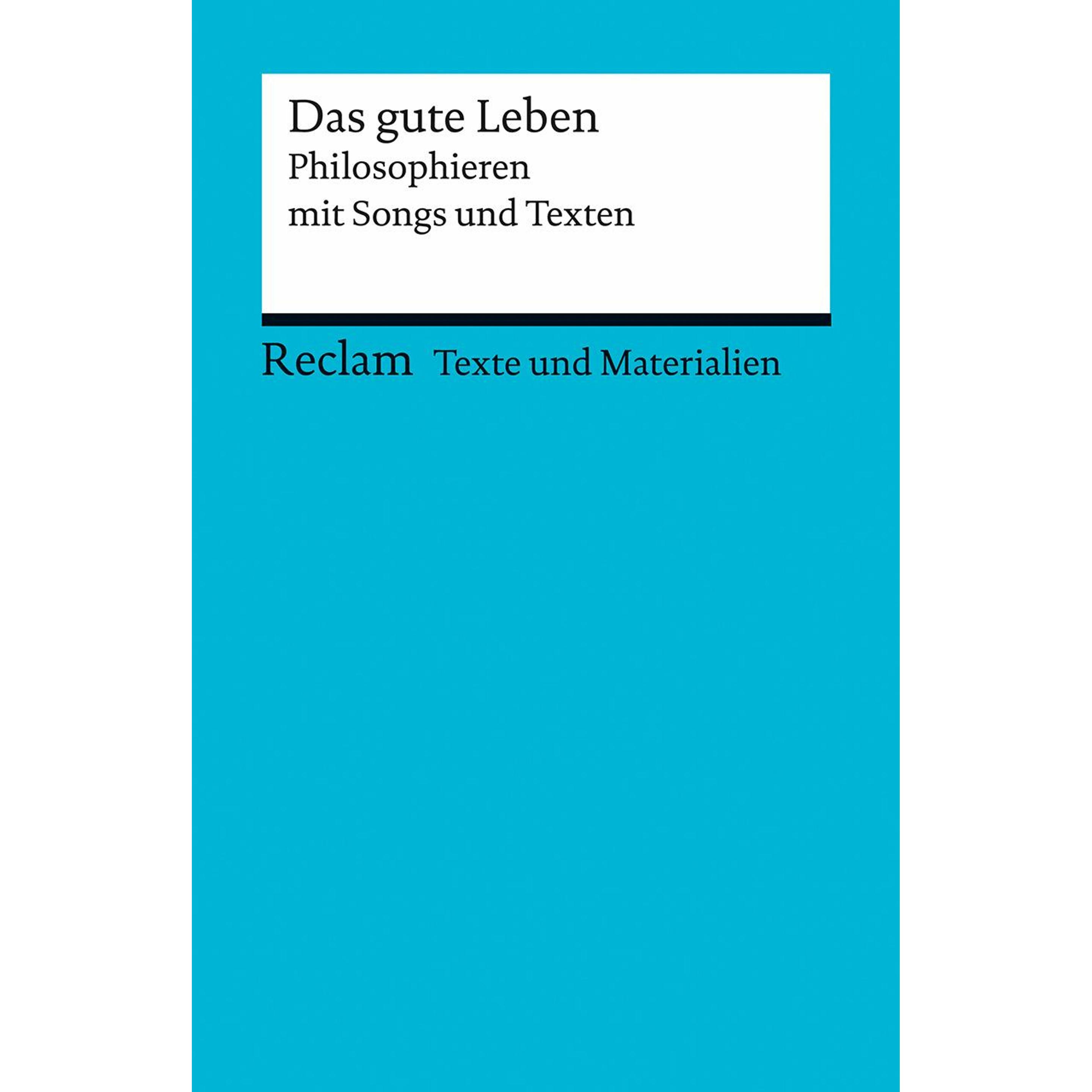 Das gute Leben. Philosophieren mit Songs und Texten, Schulbücher von Jörg Peters, Klaus Draken