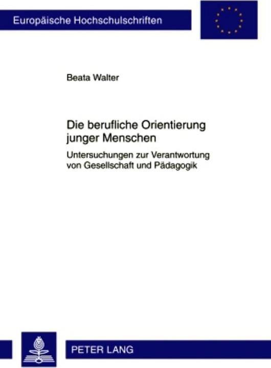 Energie-Label Die berufliche Orientierung junger Menschen (Deutsch, Beata Walter, 2010)
