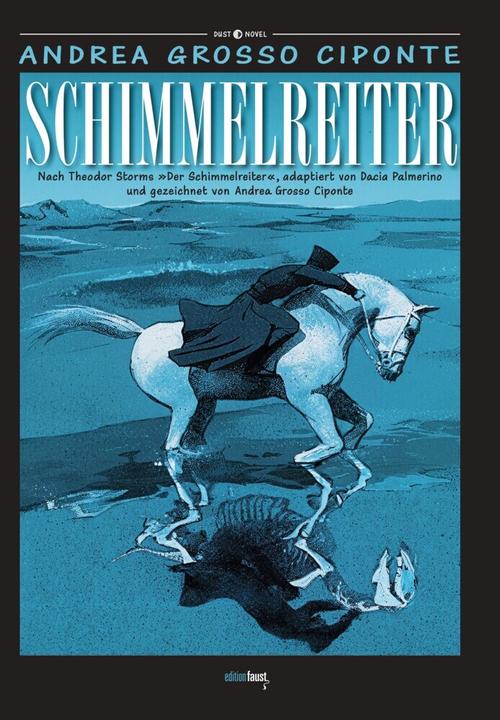 Produktbild Schimmelreiter (Deutsch, Andrea Grosso Ciponte, Dacia Palmerino, 2018)