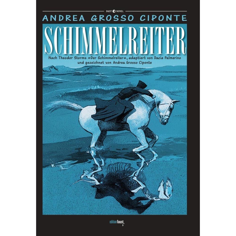 Thumbnail - Schimmelreiter, Belletristik von Dacia Palmerino, Andrea Grosso Ciponte