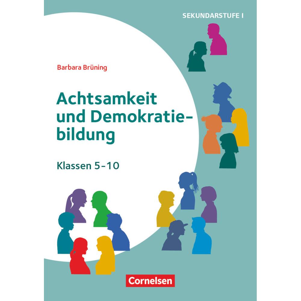 Themenhefte Sekundarstufe, Fächerübergreifend, Klasse 5-10, Achtsamkeit und Demokratiebildung, Schulbücher von Barbara B...