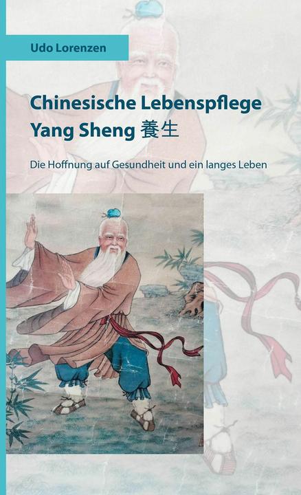 Chinesische Lebenspflege Yang Sheng ¿¿ (Allemand, Udo Lorenzen, 2025)