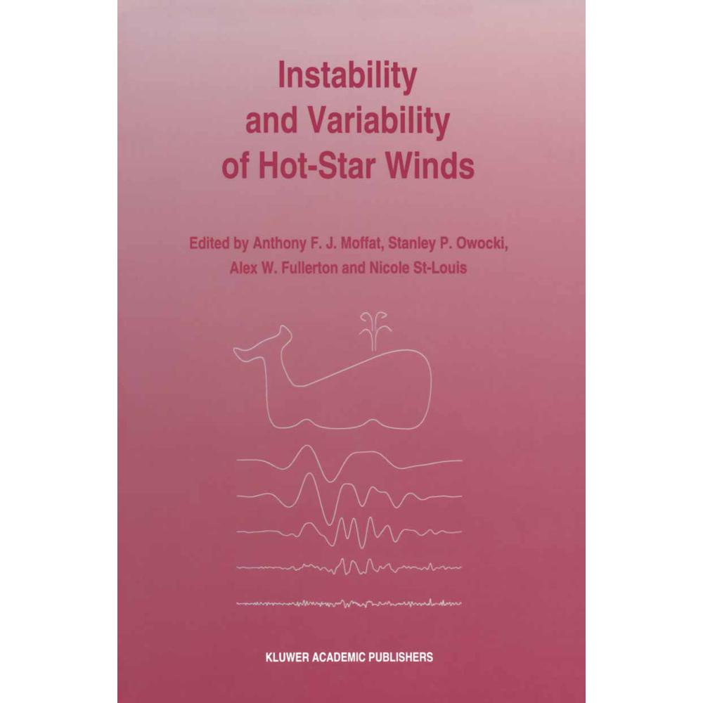 Instability and Variability of Hot-Star Winds, Fachbücher von Nicole St-Louis, Anthony F.J. Moffat, Alex W. Fullerton, S...