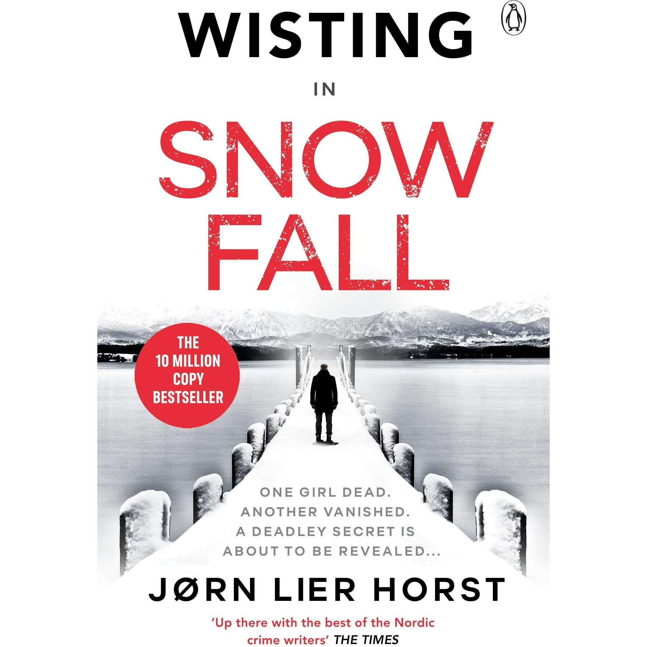 Snow Fall, Belletristik von Anne Bruce, Jørn Lier Horst
