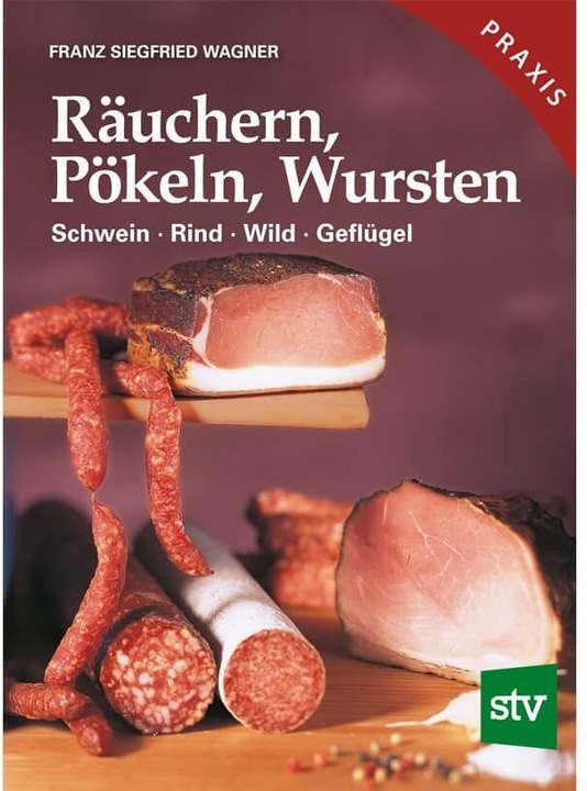Produktbild Räuchern, Pökeln, Wursten (Deutsch, Franz S. Wagner, 2012)