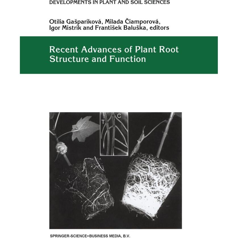 Recent Advances of Plant Root Structure and Function, Fachbücher von Frantisek Baluska, Milada Ciamporová, Otília Gaspar...