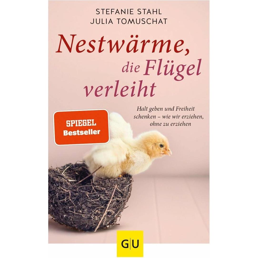 Nestwärme, die Flügel verleiht, Ratgeber von Stefanie Stahl