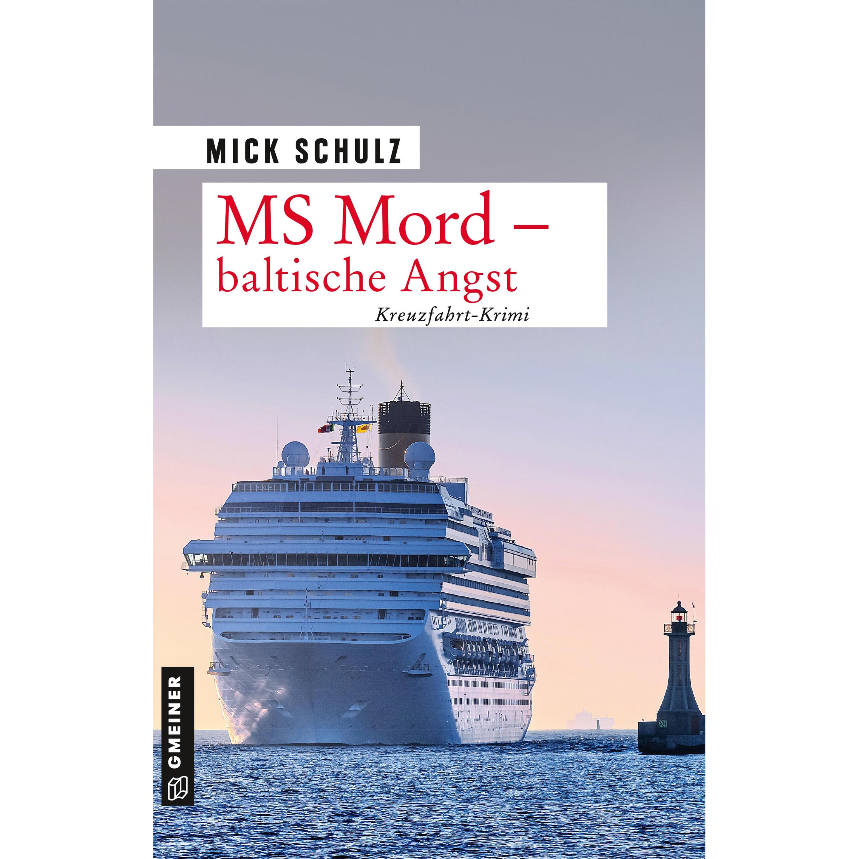 MS Mord - Baltische Angst, Belletristik von Mick Schulz