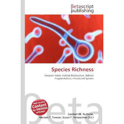 Species Richness, Fachbücher von Lambert M. Surhone, Miriam T. Timpledon, Susan F. Marseken