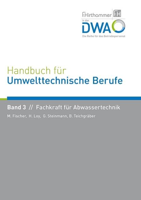 Produktbild Handbuch für Umwelttechnische Berufe. Band 3 (Deutsch, Fischer, GeraldAua, Hardy/Steinmann, Manfred/Loy, 2015)