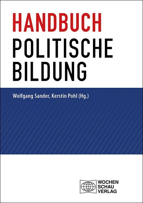 Produktbild Handbuch politische Bildung (Deutsch, Wolfgang Sander, Kerstin Pohl, 2022)