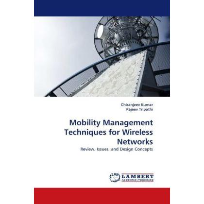 Mobility Management Techniques for Wireless Networks, Fachbücher von Rajeev Tripathi, Chiranjeev Kumar
