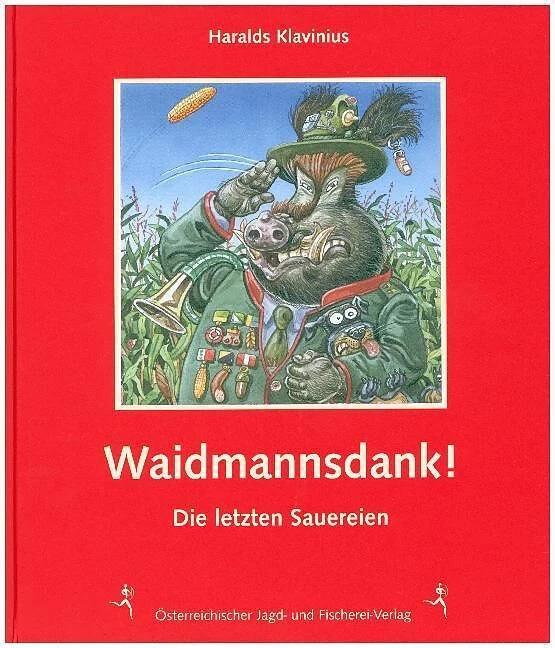 Produktbild Na dann - Waidmannsdank! (Deutsch, Haralds Klavinius, 2018)