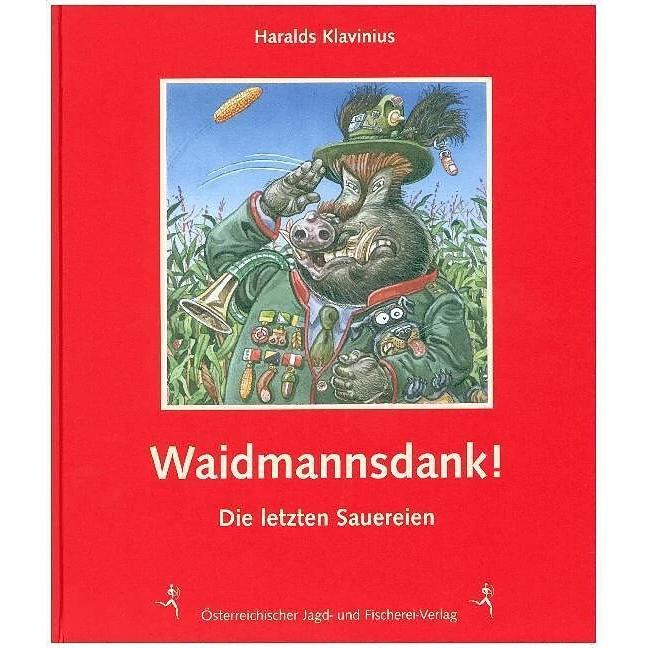 Thumbnail - Na dann - Waidmannsdank!, Ratgeber von Haralds Klavinius