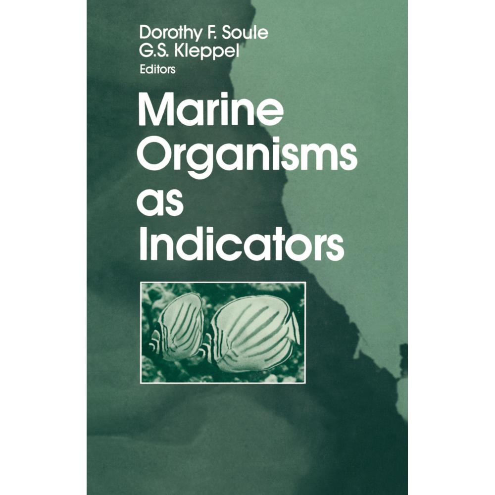 Marine Organisms as Indicators, Fachbücher von Gary S. Kleppel, Dorothy F. Soule