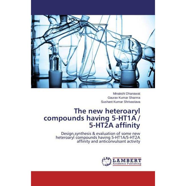 Thumbnail - The new heteroaryl compounds having 5-HT1A / 5-HT2A affinity, Fachbücher von Gaurav Kumar Sharma, Sushant Kumar Shrivast...