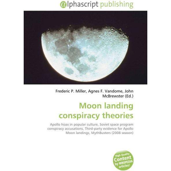 Moon landing conspiracy theories, Fachbücher von Agnes F. Vandome, Frederic P. Miller, John McBrewster
