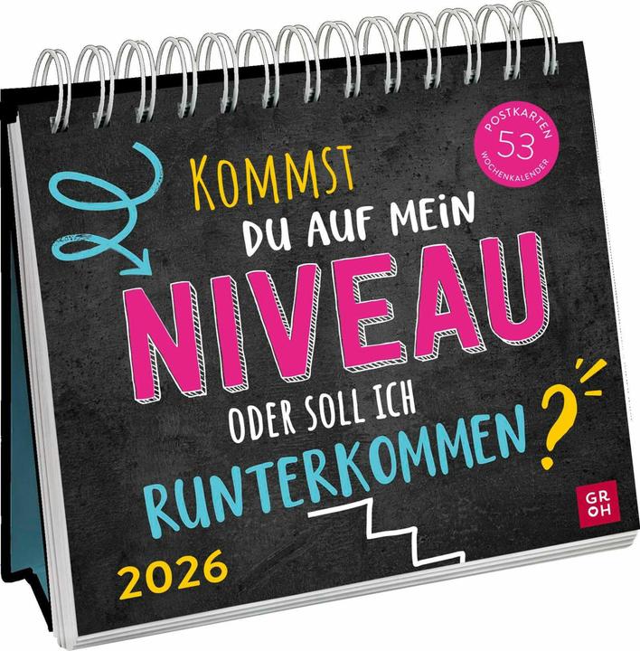 Postkartenkalender 2026: Kommst du auf mein Niveau oder soll ich runterkommen? (Harter Einband, Deutsch)