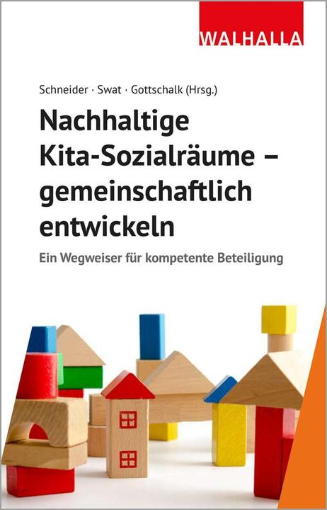 Image du produit Nachhaltige Kita-Sozialräume - gemeinschaftlich entwickeln (Allemand, Alexandra Gottschalk, Armin Schneider, Marina Swat, 2023)