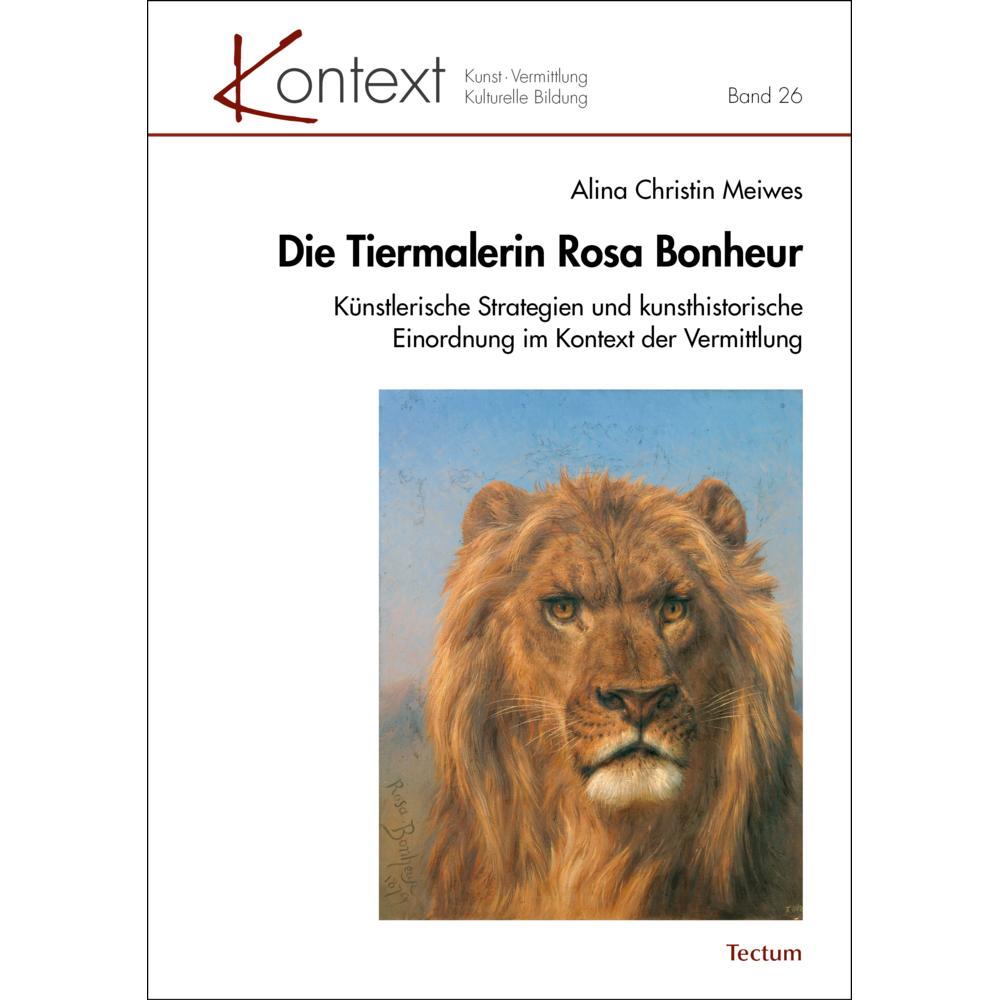 Meiwes:Die Tiermalerin Rosa Bonheur, Sachbücher von Tectum Wissenschaftsverlag