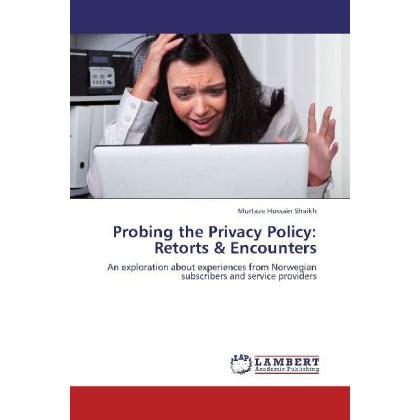 Probing the Privacy Policy: Retorts & Encounters, Fachbücher