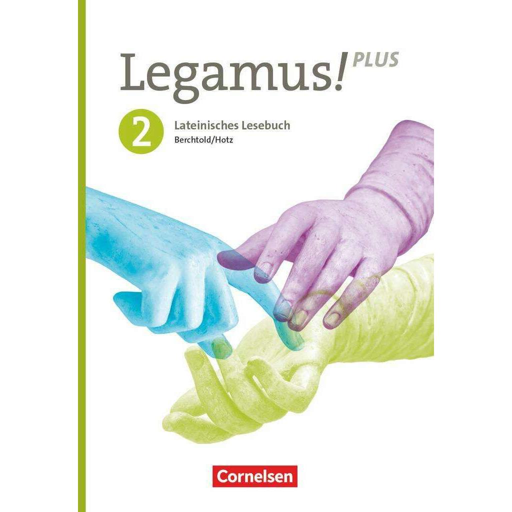 Berchtold:Legamus! - Lateinisches Leseb, Schulbücher von Cordula Safferling, Andreas Knobloch, Robert Christian Reisache...
