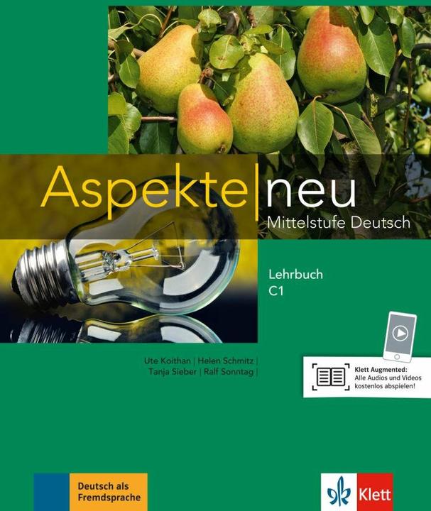 Produktbild Aspekte neu C1. Lehrbuch (Deutsch, Helen Schmitz, Ralf Sonntag, Tanja Mayr-Sieber, Ute Koithan, 2016)