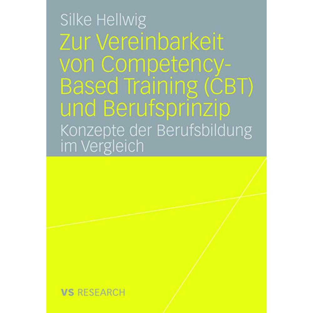 Zur Vereinbarkeit von Competency-Based Training (CBT) und Berufsprinzip, Fachbücher