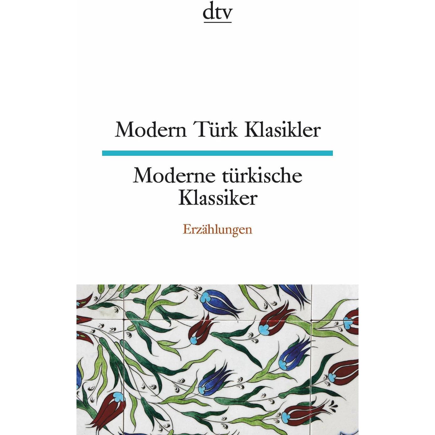 Modern Türk Klasikler Moderne türkische Klassiker, Belletristik von Wolfgang Riemann