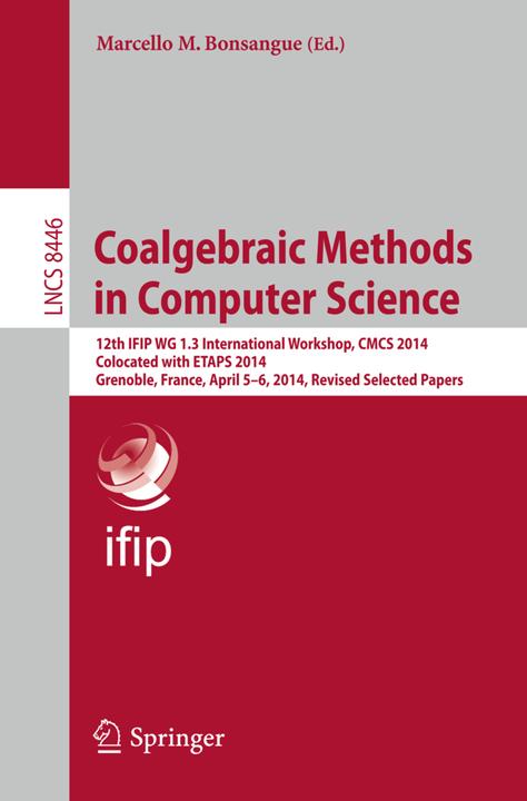 Coalgebraic Methods in Computer Science (Englisch, 2014)