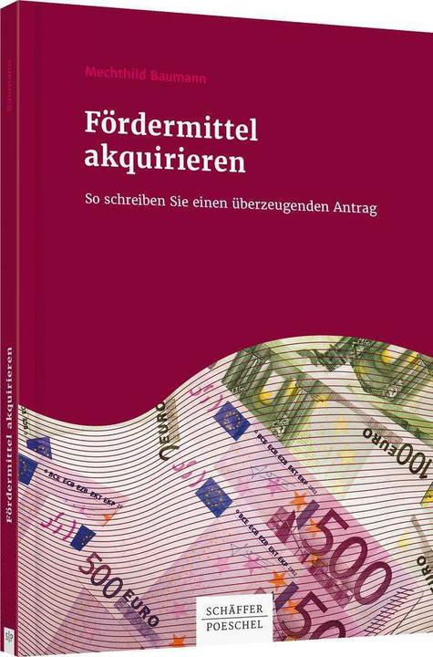 Produktbild Fördermittel akquirieren (Deutsch, Mechthild Baumann, 2016)