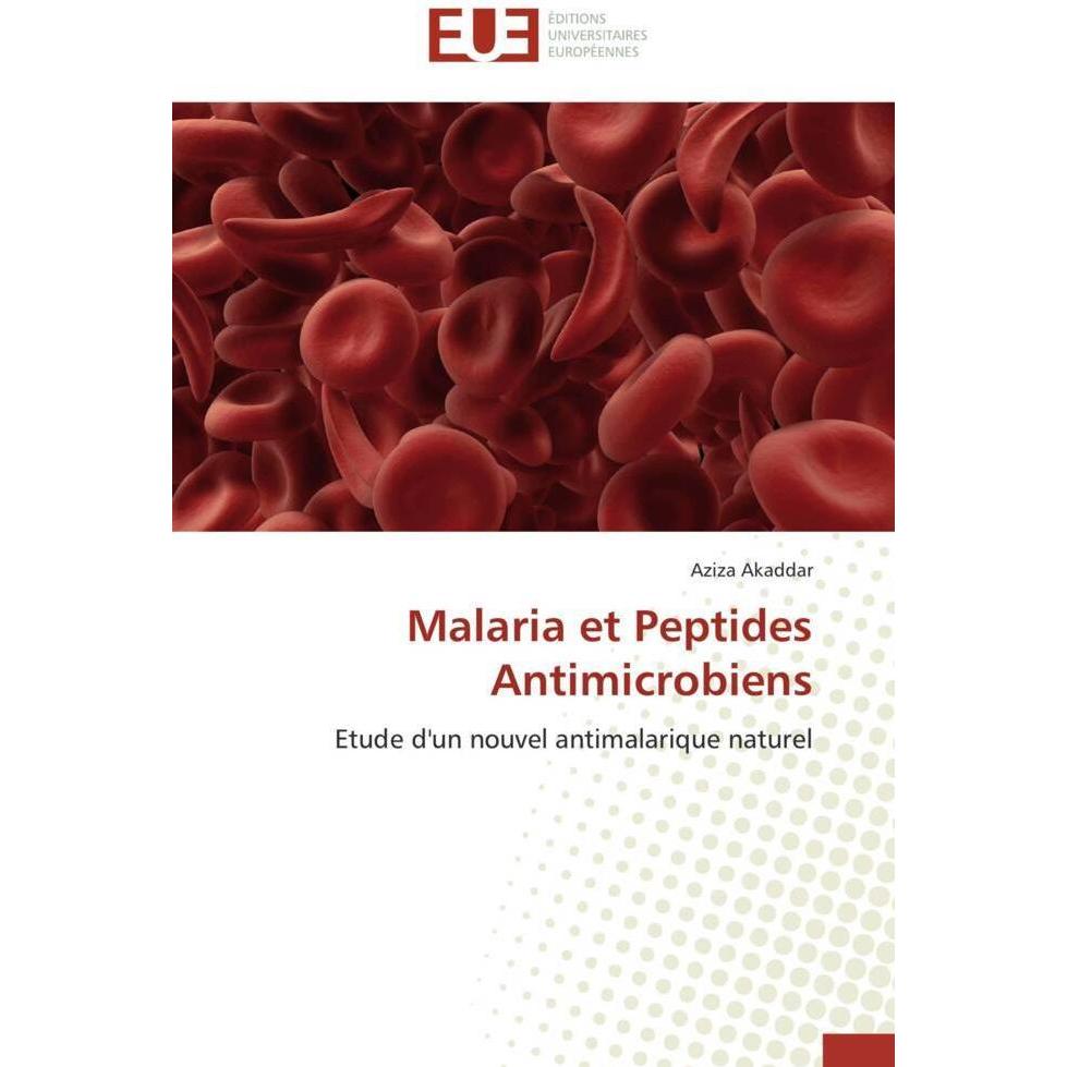 Malaria et Peptides Antimicrobiens, Fachbücher von Aziza Akaddar