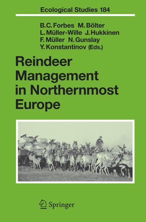 Reindeer Management in Northernmost Europe (Bruce C. Forbes, Felix Müller, Janne Hukkinen, Ludger Müller-Wille, Manfred Bölter, Nicolas Gunslay, Yulian Konstantinov, 2010)